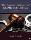 Image for The Concise Dictionary of Crime and Justice