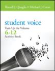 Image for Student voice  : turn up the volume6-12,: Activity book