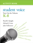 Image for Student voice: turn up the volume, K-8 activity book : K-8,