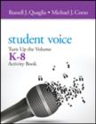 Image for Student voice  : turn up the volumeK-8,: Activity book
