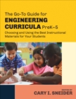Image for The go-to guide for engineering curricula, preK-5: choosing and using the best instructional materials for your students