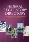 Image for Federal regulatory directory: the essential guide to the history, organization and impact of U.S. Federal regulation.