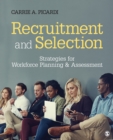 Image for Recruitment and selection: strategies for workforce planning and assessment