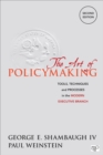 Image for The art of policymaking: tools, techniques and processes in the modern executive branch