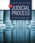 Image for The judicial process: law, courts, and judicial politics
