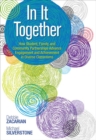 Image for In It Together: How Student, Family, and Community Partnerships Advance Engagement and Achievement in Diverse Classrooms