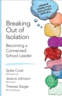 Image for Breaking out of isolation: becoming a connected school leader