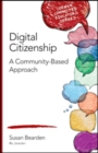 Image for Digital citizenship  : a community-based approach