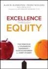 Image for Excellence through equity  : five principles of courageous leadership to guide achievement for every student