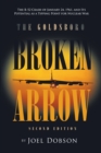 Image for The Goldsboro Broken Arrow - Second Edition : The B-52 Crash of January 24, 1961, and Its Potential as a Tipping Point for Nuclear War
