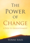 Image for The Power of Change : A Path to Enlightenment