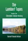 Image for The Lambert Tapes - Volume Two : Cherokee Indian History