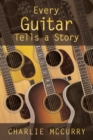 Image for Every Guitar Tells A Story