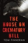 Image for The House on Crematory Hill