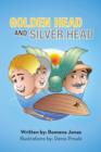 Image for Golden Head and Silver Head
