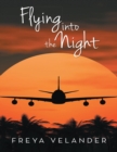 Image for Flying Into the Night