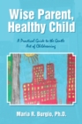 Image for Wise Parent, Healthy Child