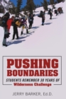 Image for Pushing Boundaries : Students Remember 30 Years of Wilderness Challenge