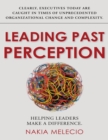 Image for Leading Past Perception: Helping Leaders Make a Difference
