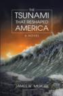 Image for The Tsunami That Reshaped America
