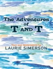 Image for Adventures of T and T