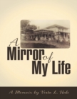 Image for Mirror of My Life: A Memoir By Vesta L. Hale