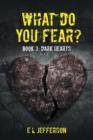 Image for What Do You Fear? Book 3