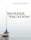 Image for Murder On Vacation: A Molly Tinker Mystery