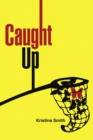 Image for Caught Up