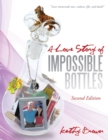 Image for A Love Story of Impossible Bottles
