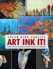 Image for Art Ink It!: Paint With Ink and Make Jewelry from Your Clippings