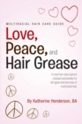 Image for Love, Peace, and Hair Grease