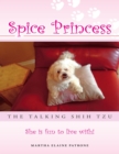 Image for Spice Princess the Talking Shih Tzu: She Is Fun to Live With!