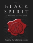 Image for Black Spirit: A Mountain Shadows Novel