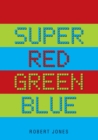 Image for Super Red Green Blue