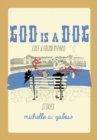 Image for God Is a Dog : Lost and Found in Paris