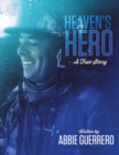Image for Heaven&#39;s Hero: A True Story