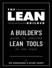 Image for Lean Builder: A Builder&#39;s Guide to Applying Lean Tools In the Field