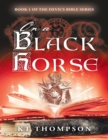 Image for On a Black Horse: Book 1 of the Devil&#39;s Bible Series