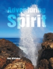Image for Adventuring In the Spirit
