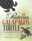 Image for Ponderous Galapagos Turtle: New and Selected Poems