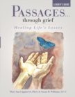 Image for Passages...through grief Leader&#39;s Guide : Healing Life&#39;s Losses