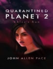 Image for Quarantined Planet 2: Chloe&#39;s Run