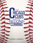 Image for Chicago Cubs and the Second Coming