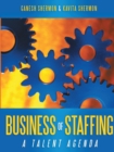 Image for Business of Staffing : A Talent Agenda