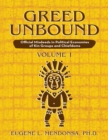 Image for Greed Unbound: Official Misdeeds In Political Economies of Kin Groups and Chiefdoms (Volume 1)