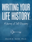 Image for Writing Your Life History: A Journey of Self-Discovery
