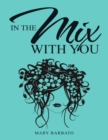 Image for In the Mix With You