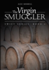 Image for The Virgin Smuggler : Swift Series: Book 4