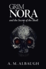 Image for Grim Nora and the Secret of the Skull